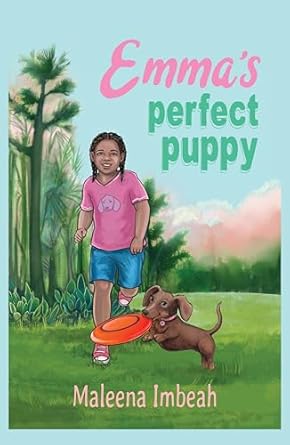 Featured Book: Emma’s Perfect Puppy by Maleena Imbeah