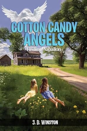 FEATURED BOOK: Cotton Candy Angels: Finding Naballon by J. D. Winston