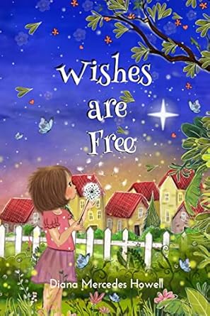 Wishes Are Free by Diana Howell