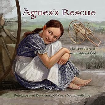 Free eBook 11/01/2024: Agnes’s Rescue: The True Story of an Immigrant Girl by Karl Beckstrand @KidsWorldBooks