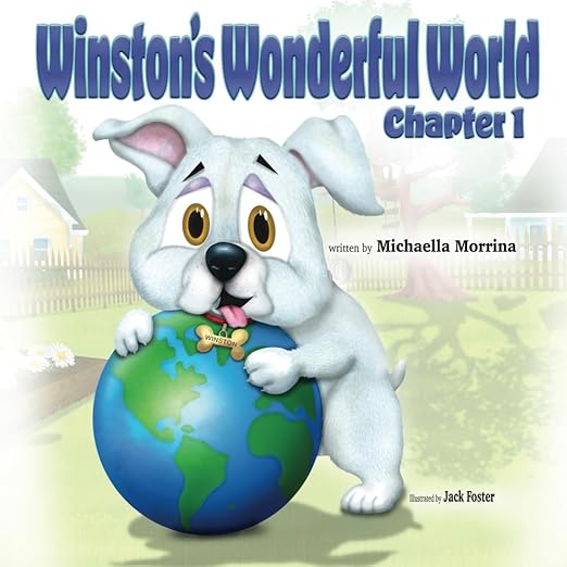 Winston’s Wonderful World: Chapter 1 by Michaella Morrina