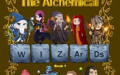 FEATURED: Magical Elements of the Periodic Table Presented By The Alchemical Wizards by Sybrina Durant